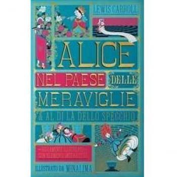 Alice nel paese delle meraviglie-Al di là dello specchio. Ediz. l...