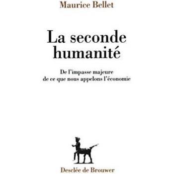 LA SECONDE HUMANITE. : De l'impasse majeure de ce que nous appelons l'économie (Eclats)