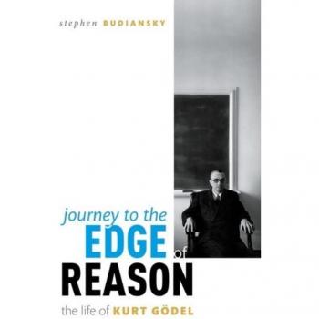Journey to the Edge of Reason : The Life of Kurt Godel