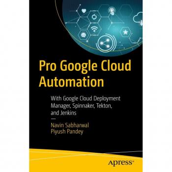 Pro Google Cloud Automation