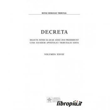 Decreta. Selecta inter ea quae anno 2010 prodierunt cura eiusdem ...