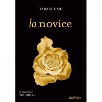 La soumise, Tome 4.5 : La novice