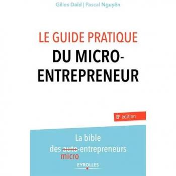 Le guide pratique du micro-entrepreneur