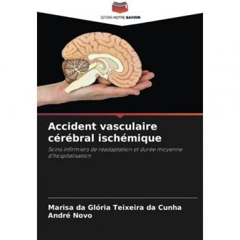 Teixeira da Cunha, Marisa da Glória: Accident vasculaire cérébral ischémique