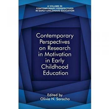 Contemporary Perspectives on Research in Motivation in Early Childhood Education