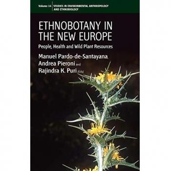 Ethnobotany in New Europe, Environmental Anthropology And Ethnobiology