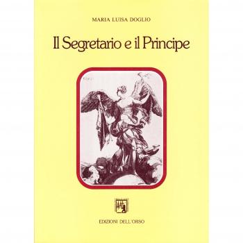 Il segretario e il principe. Studi sulla letteratura italiana del rinascimento