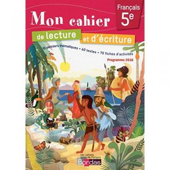 Mon cahier de lecture et d'écriture 5e