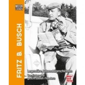 Busch, Fritz B.: Motorlegenden