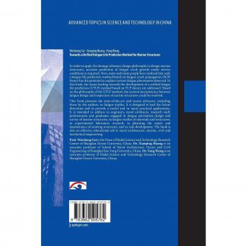 Towards a Unified Fatigue Life Prediction Method for Marine Structures (Advanced Topics in Science and Technology in China)