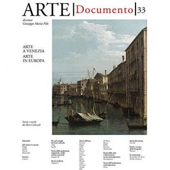 Arte Documento. 33. Rivista e Collezione di Storia e Tutela dei Beni Culturali.