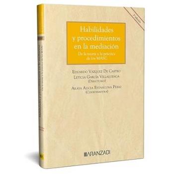 Habilidades y procedimientos en la mediación. De la teoría a la práctica de los masc