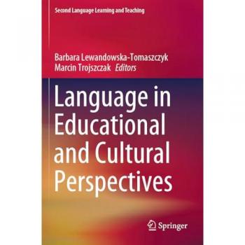 Language in Educational and Cultural Perspectives (Second Language Learning and Teaching)