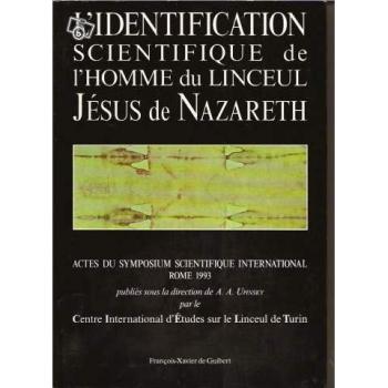 IDENT. SCIENT. DE L'HOMME DU LINCEUL JESUS DE NAZ. (Histoire)