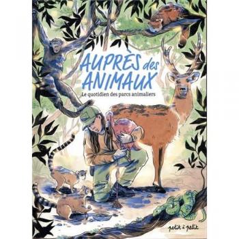 Auprès des animaux : le quotidien des parcs animaliers