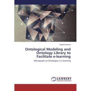 Ontological Modeling and Ontology Library to Facilitate e-learning