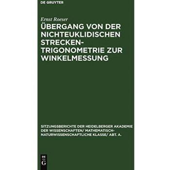 Übergang von der nichteuklidischen Streckentrigonometrie zur Winkelmessung