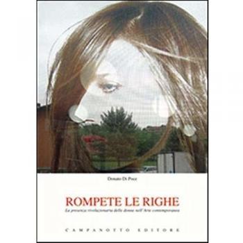 Rompete le righe. La presenza rivoluzionaria delle donne nell'arte contemporanea