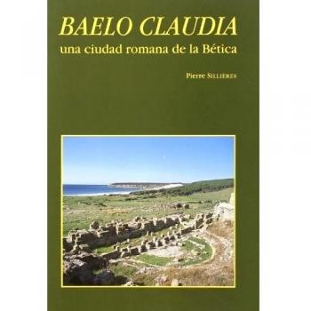 Baelo claudia, una ciudad romana de bética