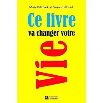 Ce livre va changer votre vie