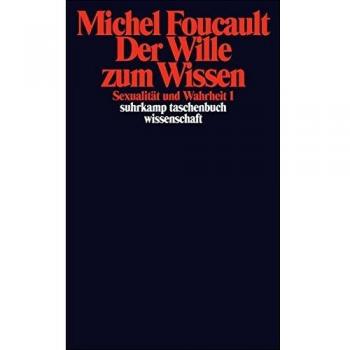 SexualitÃ¤t und Wahrheit 1. Der Wille zum Wissen