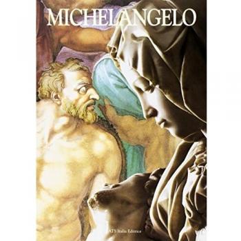 Michelangelo. Pittore, scultore, architetto, con gli affreschi restaurati della Cappella Sistina e del Giudizio universale. Ediz. inglese