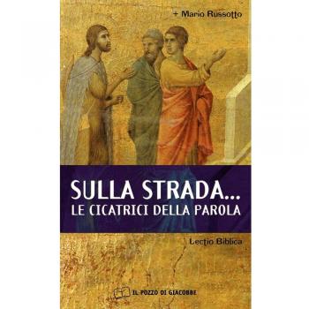 Sulla strada... le cicatrici della parola