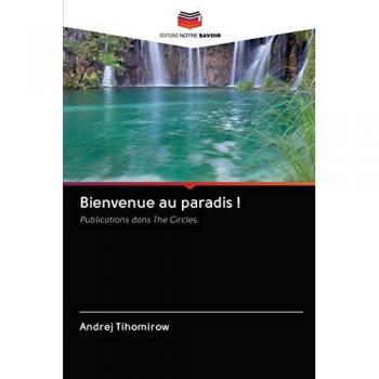 Bienvenue au paradis !: Publications dans The Circles.