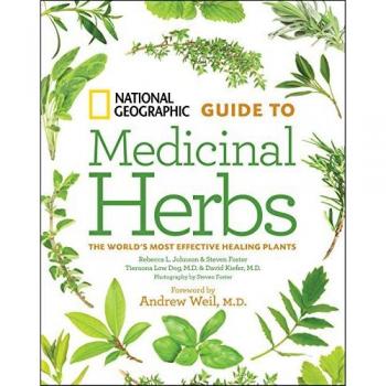 National Geographic Guide to Medicinal Herbs by Dog & Tieraona Low & M.D.