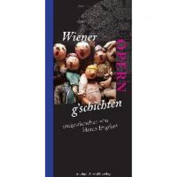 Irrgeher, Heinz: Wiener OPERN g'schichten