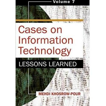 Cases on Information Technology: Lessons Learned