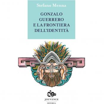 Gonzalo Guerrero e la frontiera dell'identità