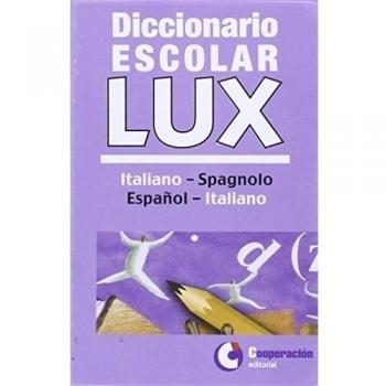 Diccionario Escolar Lux Italiano-Español (Diccionarios LUX)