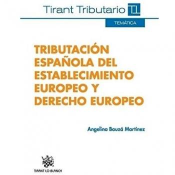 Tributación española del establecimiento europeo y derecho europeo