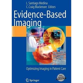 Evidence-Based Imaging: Optimizing Imaging in Patient Care