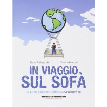 In viaggio sul sofà. La prima guida non ufficiale al couchsurfing