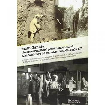 Emili Gandia I La Conservació Del Patrimoni Cultural A La Ca