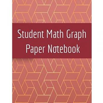 Student Math Graph Paper Notebook: Squared Notepad for Drawing Mathematics 3d Game Sketches, Coordinates, Grids & Gaming Graphics
