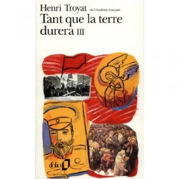 Henri Troyat Tant Que La Terre (Folio)