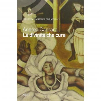 La divinità che cura. Percorsi di salute e malattia nel candomblé di Bahia