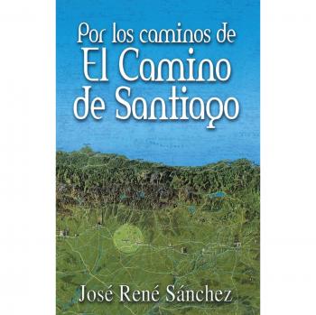 Por los Caminos de El Camino de Santiago