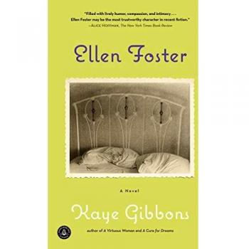 Ellen Foster (Oprah's Book Club), by Kaye Gibbons