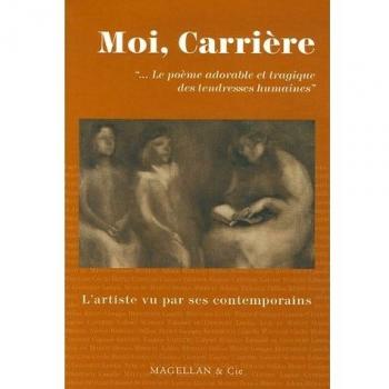 Moi, Eugène Carrière : Le poème adorable et tragique des tendresses humaines