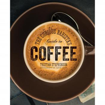 Curious Barista's Guide to Coffee