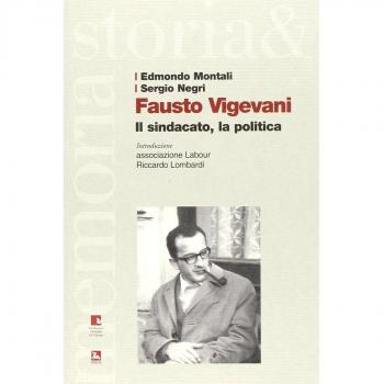 Fausto Vigevani. Il sindacato, la politica