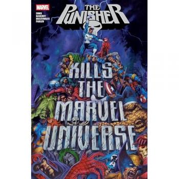 Garth Ennis Punisher Kills The Marvel Universe