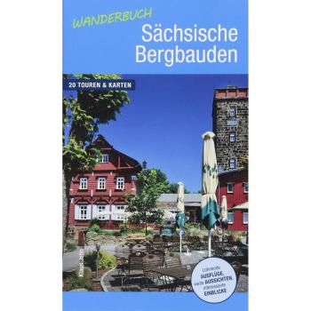 Wanderbuch Sächsische Bergbauden