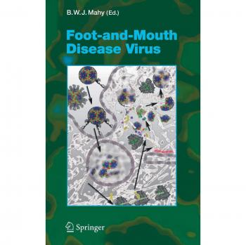 Foot-and-Mouth Disease Virus (Current Topics in Microbiology and Immunology)