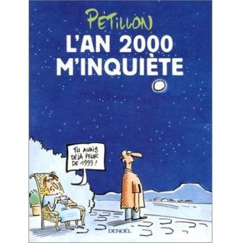L'an 2000 m'inquiete