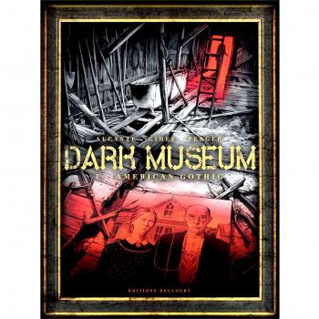 Dark Museum T1 : American Gothic